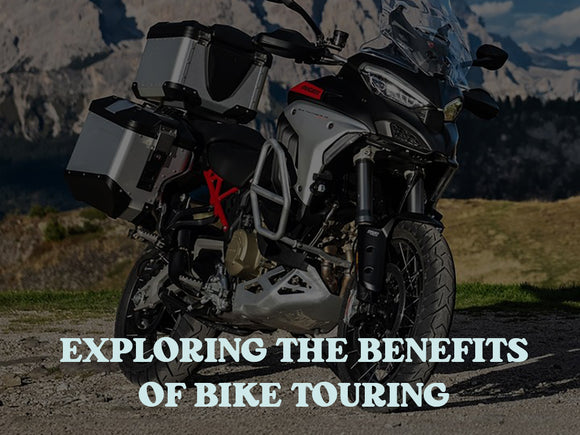 Why Do I Travel by Bike? Exploring the Benefits of Motorcycle Touring